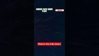 Curious facts about Pluto Part 19 #universe #galaxy #space #nasa #spacex #planet #planets   Hecho co