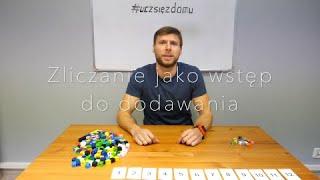 Zliczanie jako wstęp do dodawania |  #uczsiezdomu.pl