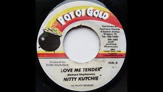 Nitty Kutchie - Love Me Tender (Problem Riddim) 1999 {Pot Of Gold}