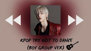 try not to dance kpop playlist ( BOY GROUP VER)