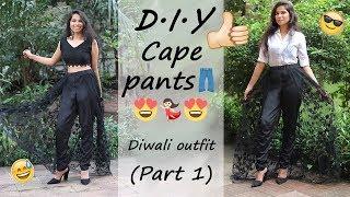 How to | DIY Black Cape pants\ Diwali outfit Transformation Part 1 | DREAM Episode 19 | Dream Patel!