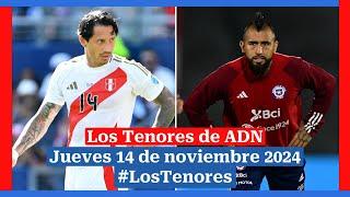  EN VIVO | #LosTenores al aire por ADN - jueves, 14 de noviembre de 2024