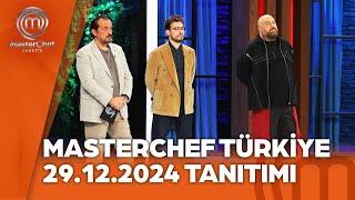 MasterChef Türkiye Tanıtımı 29.12.2024  @masterchefturkiye