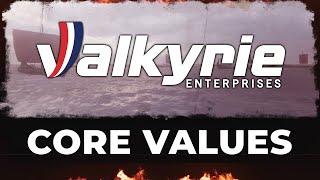 Valkyrie Enterprises Core Values 2024