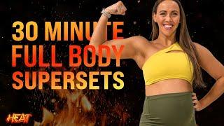 30 Minute Full Body SPICY Supersets Workout