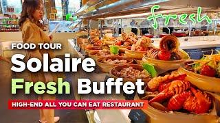 Food Tour of SOLAIRE FRESH BUFFET | High-End All You Can Eat Restaurant in a Luxury Hotel!