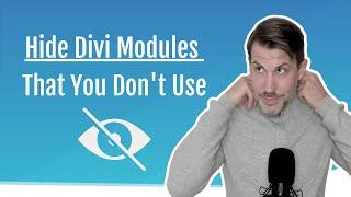 How To Hide Divi Modules That You Don’t Use