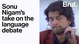 Sonu Nigam on the Hindi debate