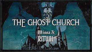 MISSA 3: RITUAL | Temporada 01: Opus Eponymous | The Ghost Church