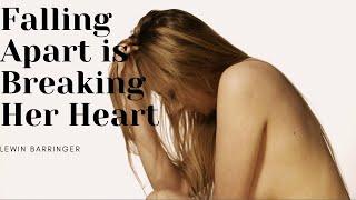 Falling Apart is Breaking Her Heart - Lewin Barringer #MusicMonday