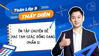 Lấy gốc hình Toán 8 lên 9 - Hai tam giác đồng dạng (Phần 3) - Thầy Lê Ngọc Diên