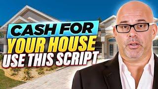 We Buy Houses For Cash | Use This Script For Your We Buy Houses Cash Video On Your Web Site