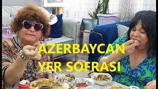 AZERBAYCAN YEMEKLERİ ŞAHANE