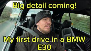 Collecting a BMW E30 320i for a massive Detail - Road Test