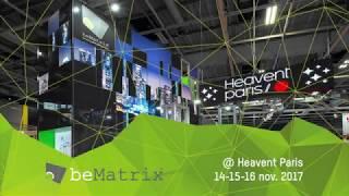 beMatrix @ Heavent Paris 2017