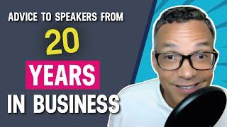 20 Lessons from 20 Years in Business Secrets to Success in Speaking