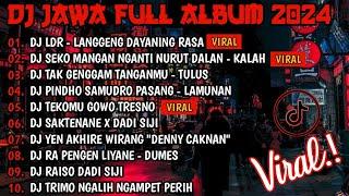 DJ JAWA FULL ALBUM VIRAL TIKTOK 2024 | DJ LANGGENG DAYANING RASA X DJ KALAH X DJ TULUS