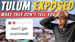 Tulum EXPOSED: Scams, Must Know Tips & Secrets You Can't Miss!