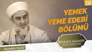 YEMEK YEME EDEBİ BÖLÜMÜ | Riyazussalihin | 238. Ders