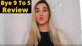 Bye 9 To 5 Review - Mady [Bye 9 To 5 Course Review | Bye 9 To 5 Scam?]