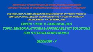 ECE Dept. OU - session 7 - Prof  V  Ramgopal Rao,