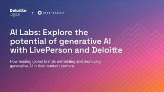 AI Labs: How to test generative AI models safely and quickly  (with Deloitte Digital)