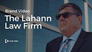 The Lahann Law Firm | Legal Video Marketing || Crisp Video