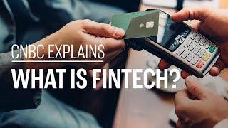 What is fintech? | CNBC Explains