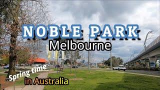 Spring Time at Noble Park, Melbourne, Victoria, Australia || Walk Tour