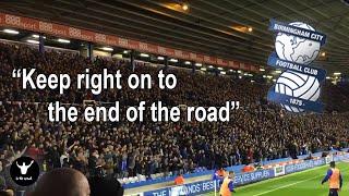 Keep Right On, Birmingham City Fans at St Andrews 2018. KRO.