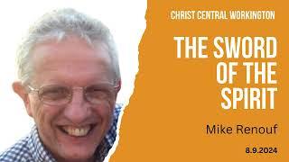 The Sword of the Spirit - Mike Renouf - 8.9.2024