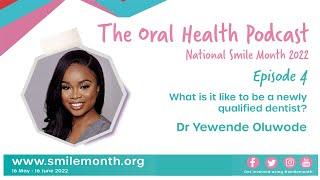 What is it like to be a newly qualified dentist? | The Oral Health Podcast