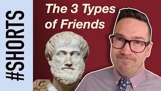 Aristotle: The 3 Types of Friendships #shorts