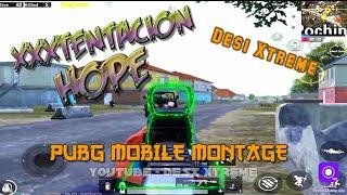 XXXTENTACION - Hope ! Pubg Mobile Montage ! Desi Xtreme