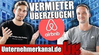 VERMIETER zu AirBnB Arbitrage überzeugen? AirBnB Vermieter im Interview!