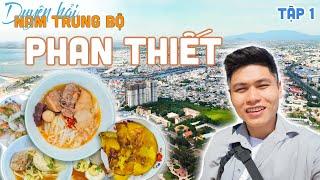 Du lịch ăn sập PHAN THIẾT một ngày ăn 7 MÓN | Nam Trung Bộ Ep1