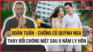 Doãn Tuấn - chồng cũ Quỳnh Nga thay đổi chóng mặt sau 5 năm ly hôn | TIN GIẢI TRÍ