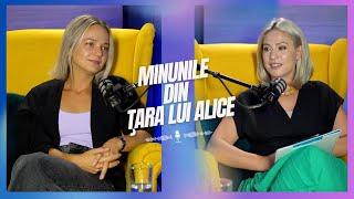 MINUNILE DIN ȚARA LUI ALICE | "NU ȘTIU CE E NOROCUL. CRED CĂ TOTUL ŢINE DE TINE" | SEZONUL 2 #34