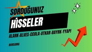 SİZLERDEN GELEN 6 HİSSE #yyapı #bayrk #otkar #ccola #alves #alveskablo #alark