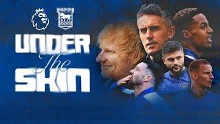 Ipswich Town's PL return, 22 years in the making | Premier League: Under The Skin | NBC Sports