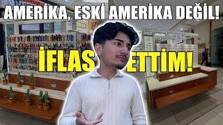 AMERİKA ESKİSİ GİBİ DEĞİL! Amerika'da Yaşamanın Zorlukları, İflas Ettim, Yeni İşim, Geri Geldim