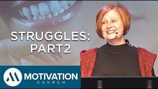 STRUGGLES: Part 2 | Pastor Sandy Anderson | Motivation Church