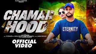 Chamar Hood || Pankaj Grover || Official Video Song 2023