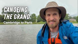 Canoeing the Grand River Cambridge to Paris Ontario