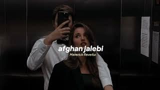 pritam — afghan jalebi (slowed + reverb)