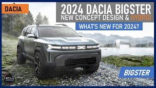 2024 Dacia Bigster: New Concept Design and Hbyrid