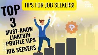 Top 3 MUST-KNOW LinkedIn Profile Tips for Job Seekers in 2024 (Boost Views & Attract Recruiters)