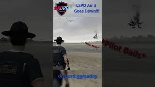 LSPD Air Unit CRASHES in SADRP! #fail #fivem #gaming #funnymoments #roleplay #crash