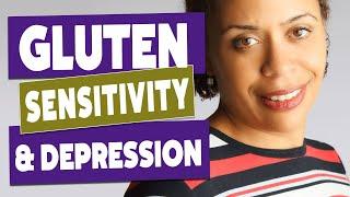 Gluten Sensitivity Symptoms Can Look Like Depression and ADHD