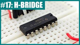 DC Motor Control with an H-Bridge and Arduino (Lesson #17)